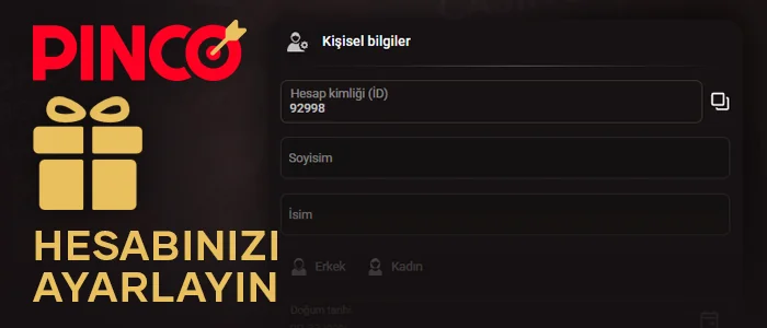 Pinco hesabında kişisel bilgilerinizi ayarlayın